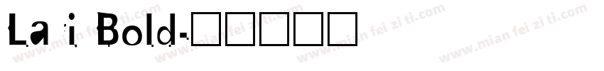 Lari Bold字体转换